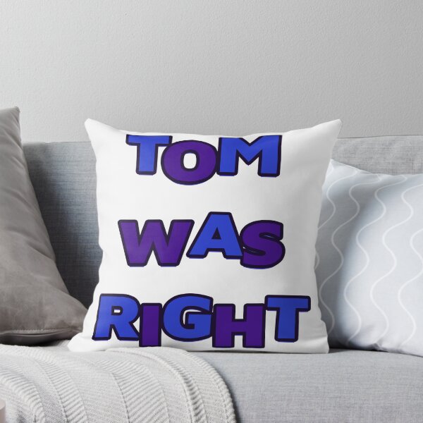 Item preview, TOM WAS RIGHT – Bold Statement Design | Mystery & Truth Graphic designed and sold by azersan.