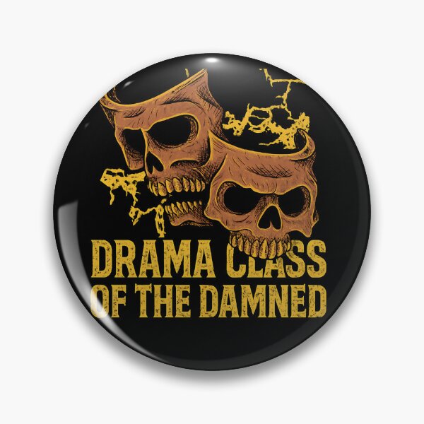 Item preview, Drama Class of the Damned designed and sold by IndieQuill .