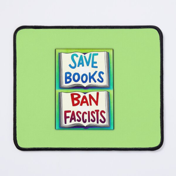 Item preview, Save Books Ban Fascists designed and sold by SiggyZiggy.