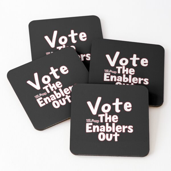 Item preview, Vote The Enablers Out designed and sold by SiggyZiggy.