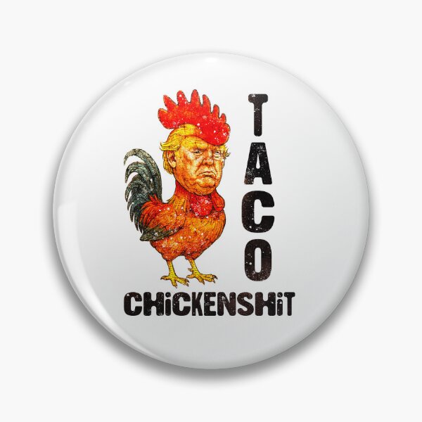 Item preview,  Trump TACO chckensh*t tee designed and sold by Furz183.