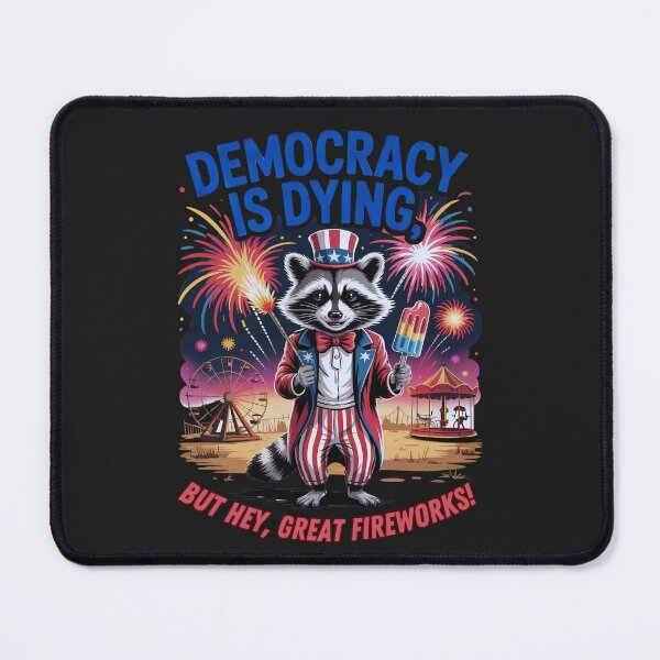Item preview, Democracy Is Dying: Patriotic Satire With Fireworks, Popsicles, And Existential Dread designed and sold by elynne9.