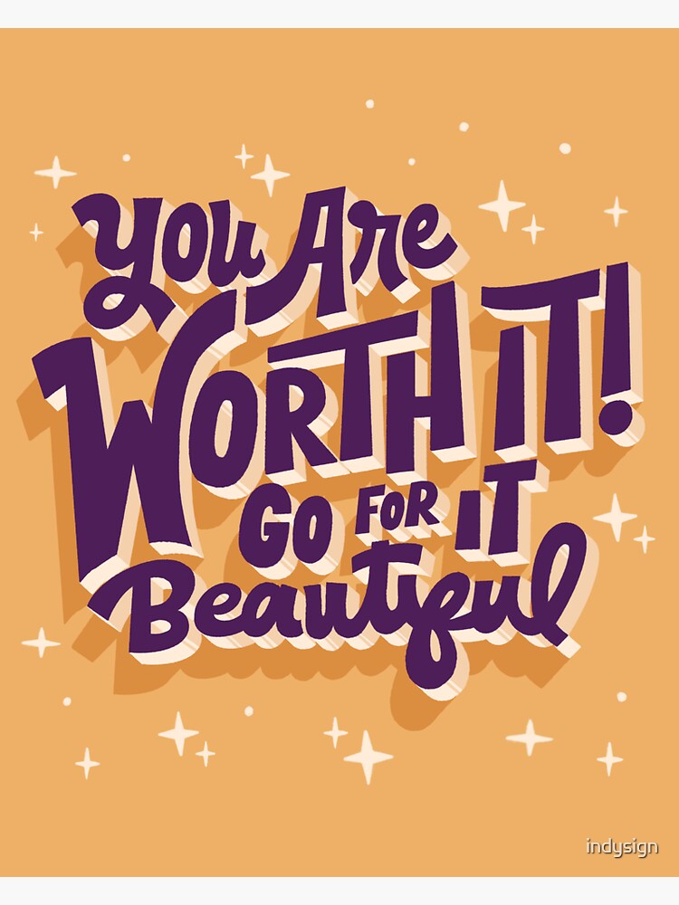 Thumbnail 3 of 3, Sticker, You are worth it! Go for it beautiful designed and sold by indysign.