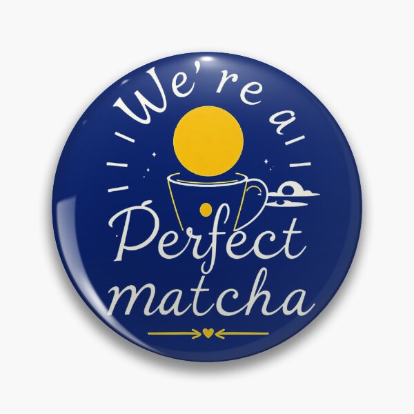 Item preview, We're a Perfect Matcha designed and sold by Mysterium AI.