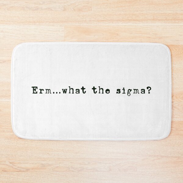 Item preview, Erm... what the sigma? typewriter trendy text for decor purposes designed and sold by EmeraldeaDesign.