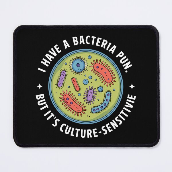Item preview, I have a microbiology pun, but it's culture sensitive, funny microbiology designed and sold by NoetherSym.