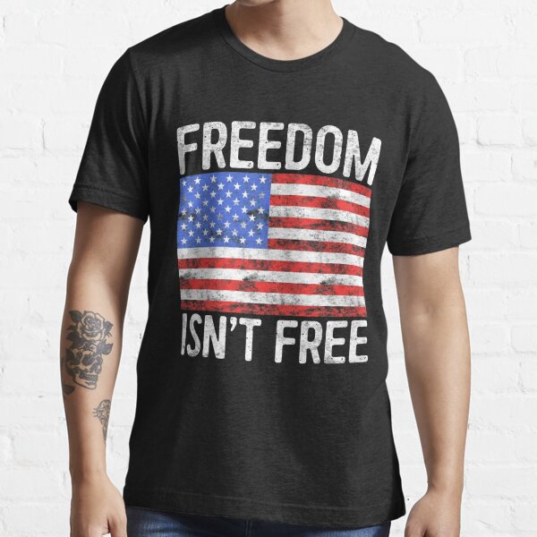 Patriotic Freedom Isnt Free Tshirt  Etsy