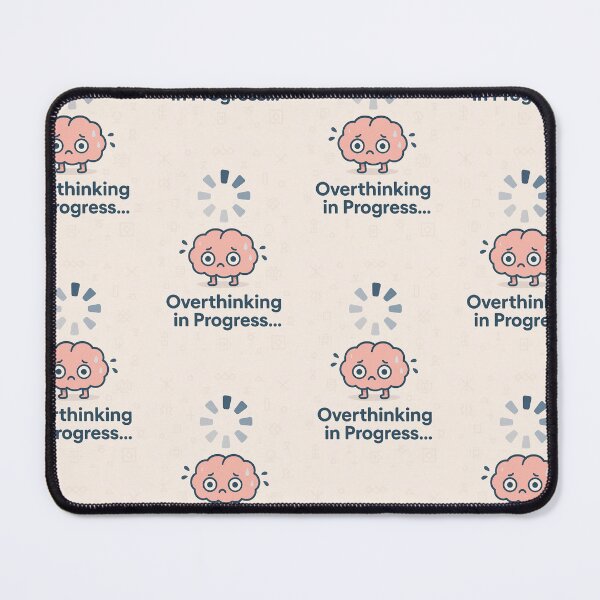Item preview, "Overthinking in progress.... designed and sold by WeGotThat.