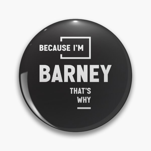 Item preview, Because I'm Barney That's Why Name Barney designed and sold by cidolopez.
