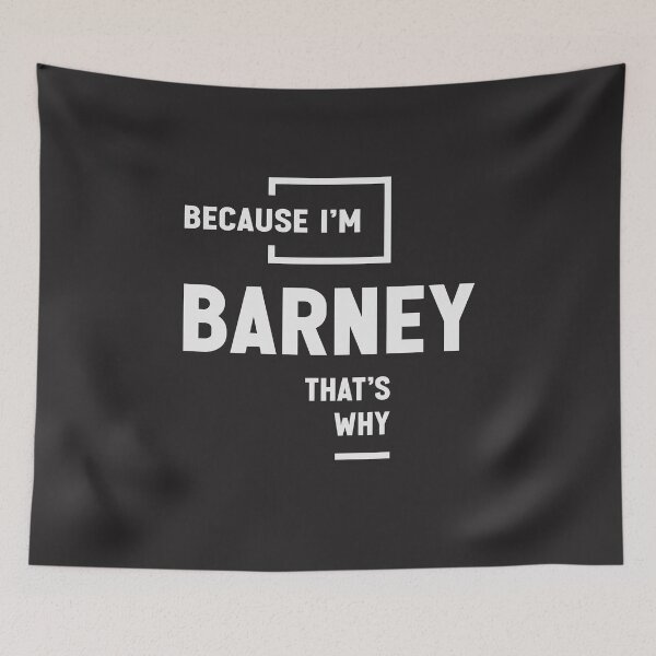 Item preview, Because I'm Barney That's Why Name Barney designed and sold by cidolopez.