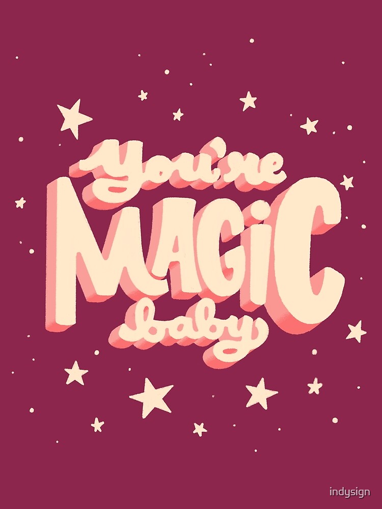 Thumbnail 3 of 3, Poster, You're magic baby designed and sold by indysign.