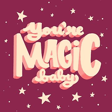 Artwork thumbnail, You're magic baby by indysign