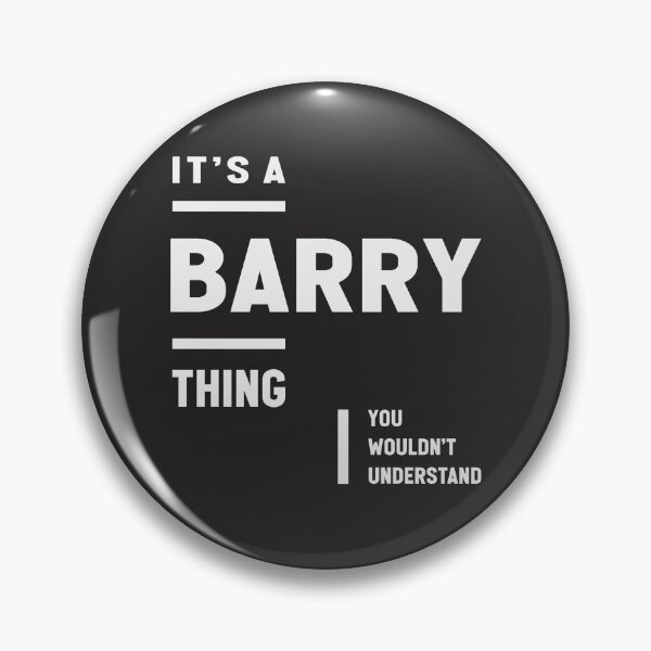 Artikelvorschau, Es ist eine Barry-Sache. Lustiger Name Barry entworfen und verkauft von cidolopez.