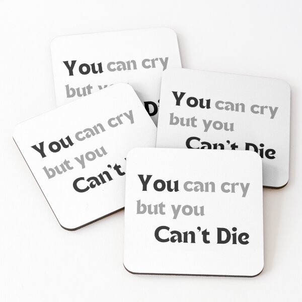 Item preview, Funny Mental Health Quote – You Can Cry, but You Can’t Die (Minimalist Design, Resilience, Self-Care Gift) designed and sold by MakeMyDaze.