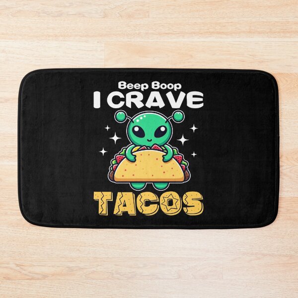 Item preview, BEEP BOOP, I CRAVE TACOS - ALIEN GIFT designed and sold by KEF Custom.