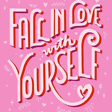 Artwork thumbnail, Fall in love with yourself by indysign