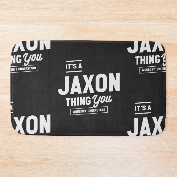 Item preview, It's a Jaxon Thing Funny Name Jaxon designed and sold by cidolopez.