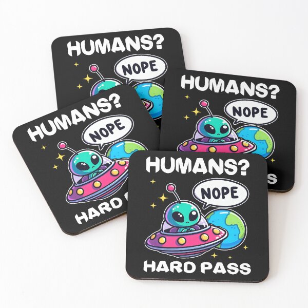 Item preview, HUMANS? HARD PASS - ALIEN GIFT designed and sold by KEF Custom.