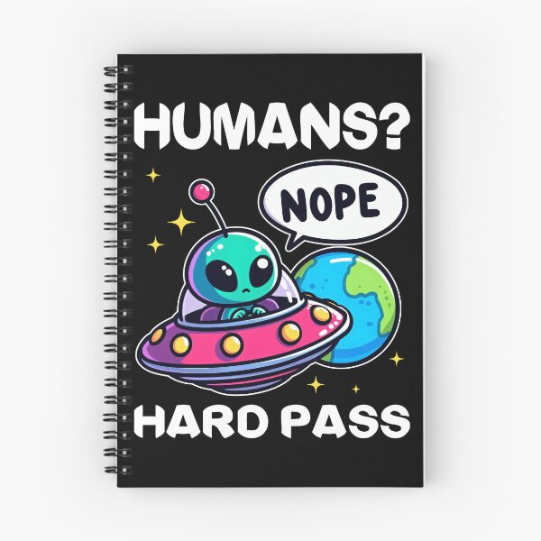 Item preview, HUMANS? HARD PASS - ALIEN GIFT designed and sold by KEF Custom.