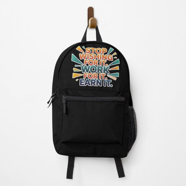 Item preview, Stop wishing for it, work for it, earn it designed and sold by Coollzone.