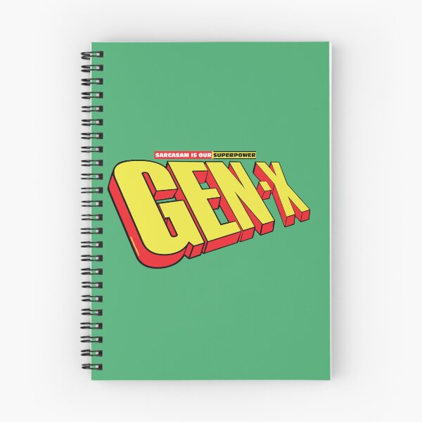 Item preview, GEN-X Sarcasm is our superpower designed and sold by Steve Parknsons.