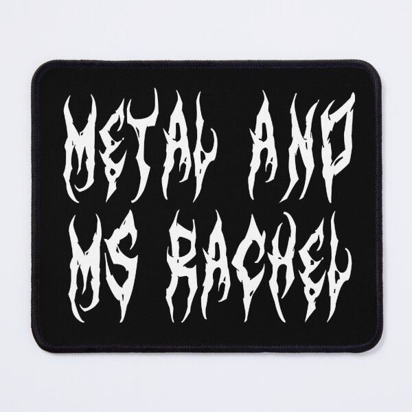 Item preview, Metal & Ms Rachel designed and sold by Drafted at Midnight.