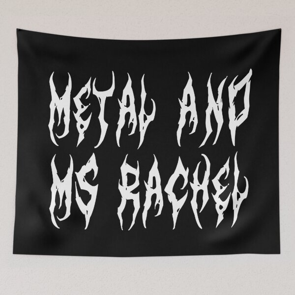 Item preview, Metal & Ms Rachel designed and sold by Drafted at Midnight.
