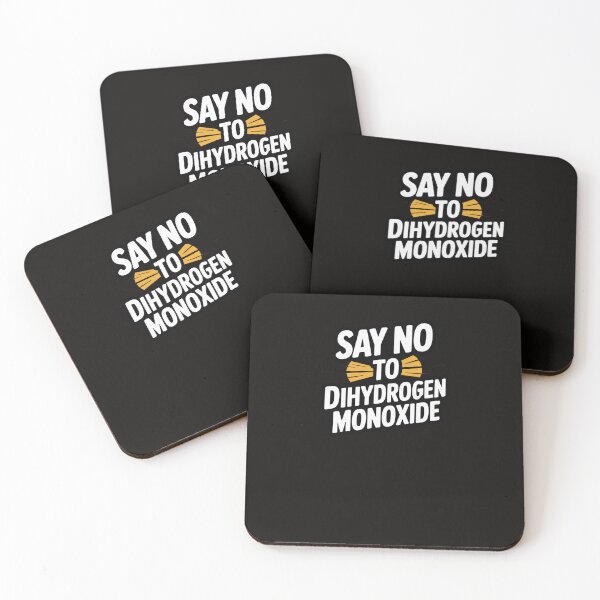 Item preview, Say no to dihydrogen monoxide designed and sold by ShirtCrafts4.