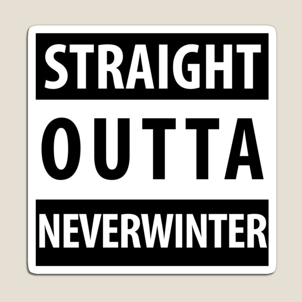 Item preview, Straight Outta Neverwinter designed and sold by studioroguet.