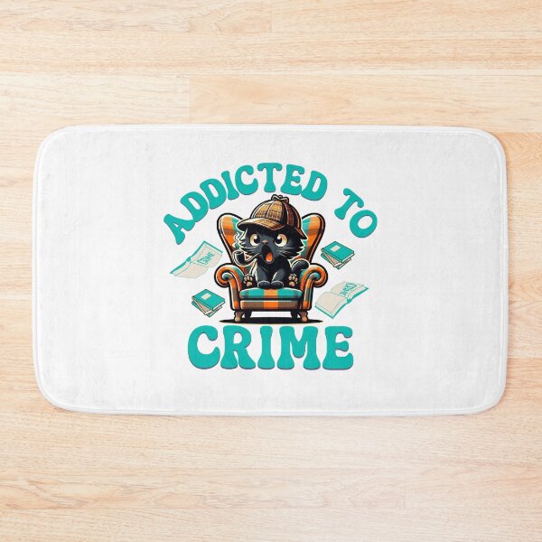 Item preview, Addicted to crime designed and sold by BritishDelights.