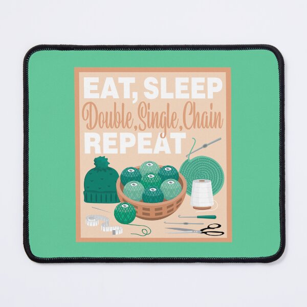 Item preview, Eat Sleep Repeat Crochet - Crochet items - GREEN designed and sold by StellarFX.