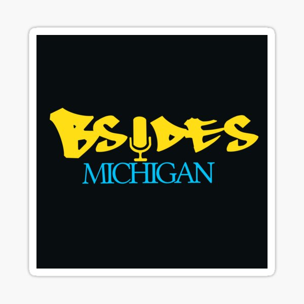 Item preview, BSides Michigan designed and sold by Handsome Zebra Designs.