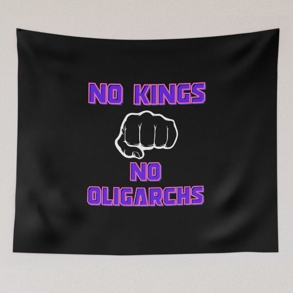 Item preview, no kings no oligarchs designed and sold by TEEJAMBOREE.
