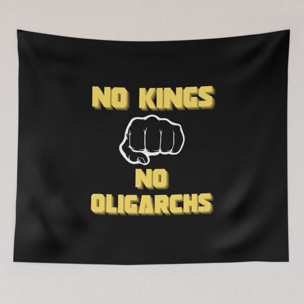 Item preview, no kings no oligarchs designed and sold by TEEJAMBOREE.