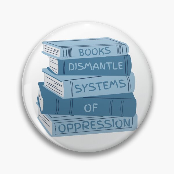 Item preview, Books Dismantle Systems of Oppression designed and sold by BookishStyle.