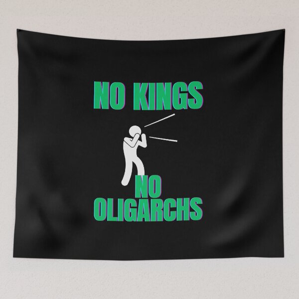 Item preview, no kings no oligarchs designed and sold by TEEJAMBOREE.