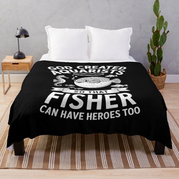 Item preview, God created aquarists so that fisher can have hereos too designed and sold by MAKOPOKOShop.