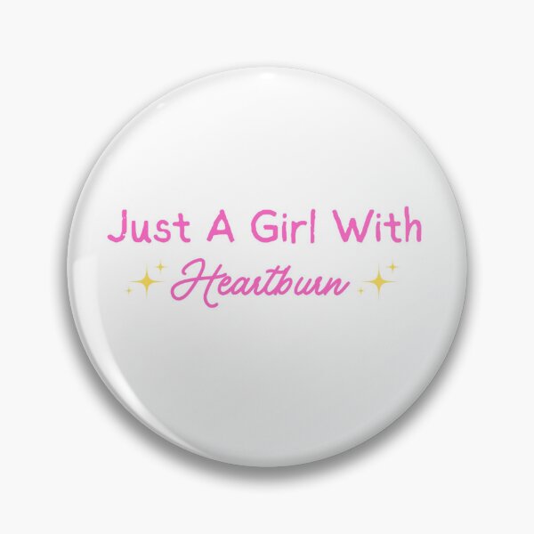 Item preview, Just a girl with heartburn designed and sold by mia0818.