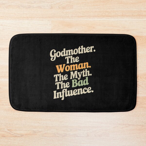 Item preview, Godmother The Woman The Myth The Bad Influence designed and sold by MAKOPOKOShop.