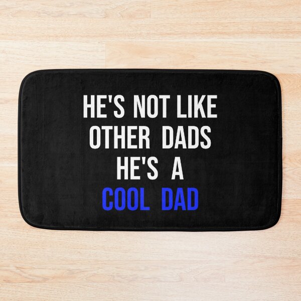 Item preview, He's Not Like Other Dads He's A Cool Dad designed and sold by 622Strands.