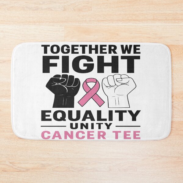 Item preview, Together We Fight – Cancer Unity Equality Awareness Tee designed and sold by Designly Yours.