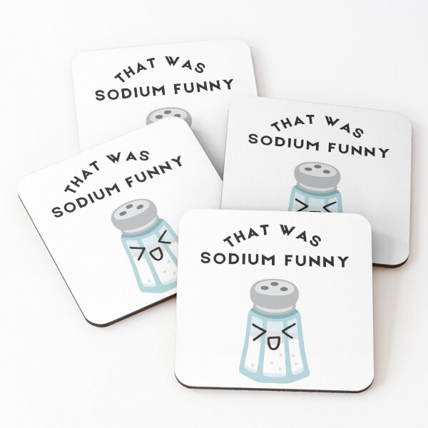 Item preview, That Was Sodium Funny designed and sold by Peeshes.