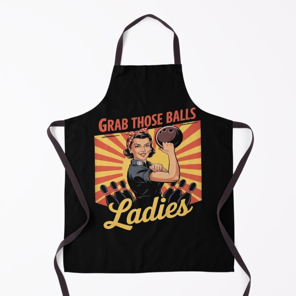 Item preview, Grab Those Balls Ladies Bowling designed and sold by MAKOPOKOShop.