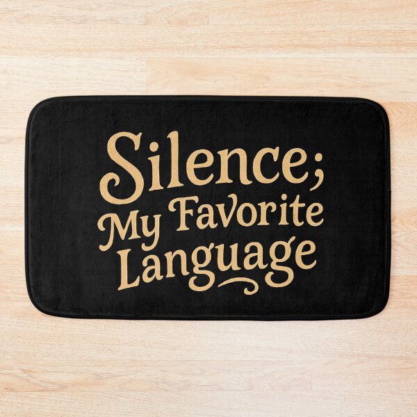 Item preview, Silence My Favorite Language Minimalist Quote Design designed and sold by LaserKey.