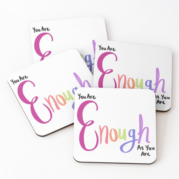 Item preview, You Are Enough As You Are designed and sold by CreationsByMR.