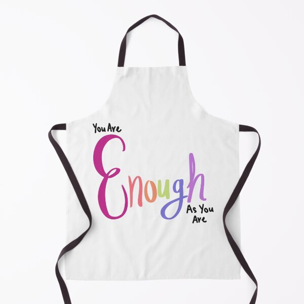 Item preview, You Are Enough As You Are designed and sold by CreationsByMR.