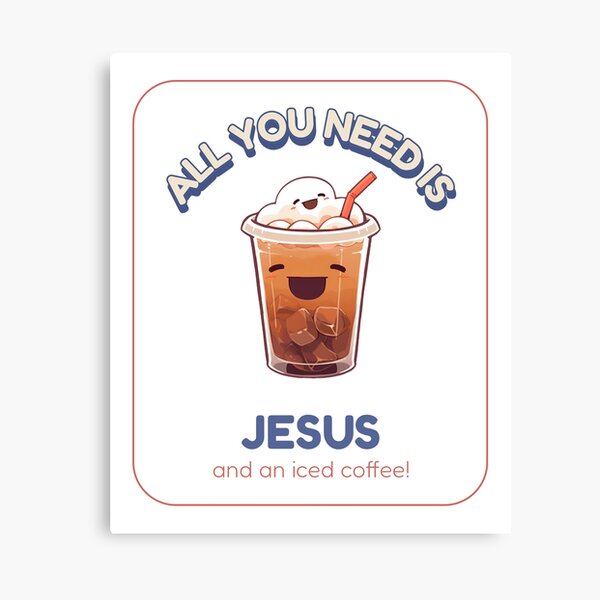 Vista previa del artículo con la obra «"¡Todo lo que necesitas es Jesús y café helado!"», diseñado y vendido por CPGTees.
