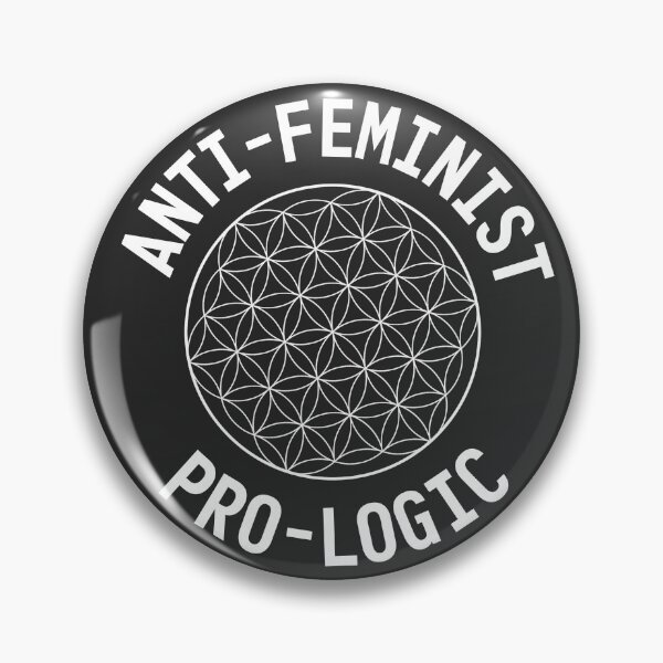 Item preview, Anti-Feminist, Pro-Logic designed and sold by Desert Wench.