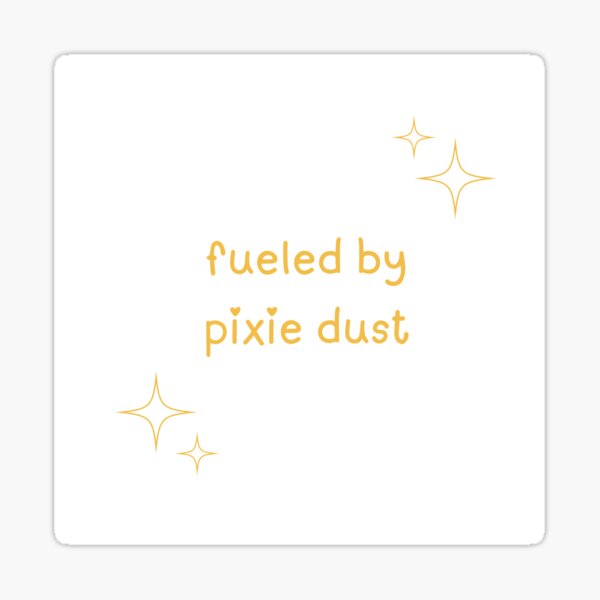 Item preview, Fueled by Pixie Dust designed and sold by cloudmine.