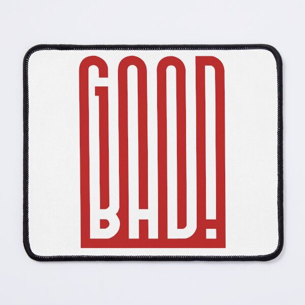 Item preview, STATEMENT-GOOD BAD Statement Shirt – Bold & Ironic designed and sold by francoiselan07.